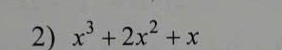 x^3+2x^2+x