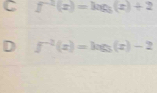 f^(-2)(x)=log _3(x)+2
f^(-2)(x)=log _3(x)-2