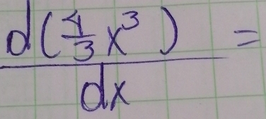 frac d( 4/3 x^3)dx=