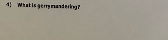 What is gerrymandering?