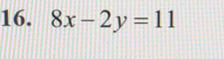 8x-2y=11