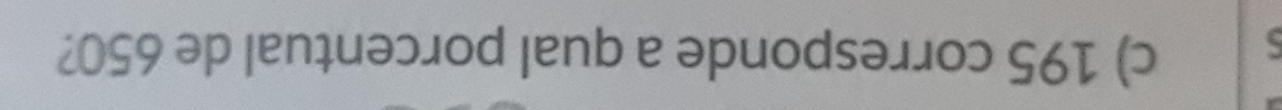 195 corresponde a qual porcentual de 650?