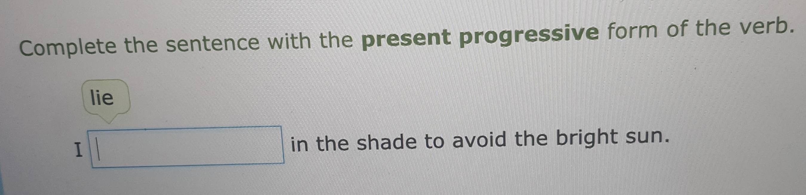 تم الحل:Complete the sentence with the present progressive form of the ...
