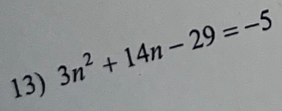 3n^2+14n-29=-5