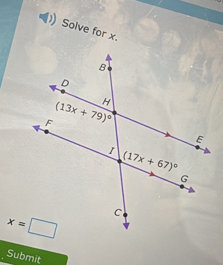 Solve for x.
Submit