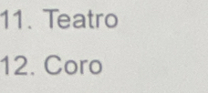 Teatro 
12. Coro