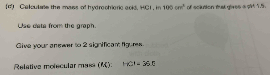 Solved: Calculate the mass of hydrochloric acid, HC/ , in 100cm^3 of ...