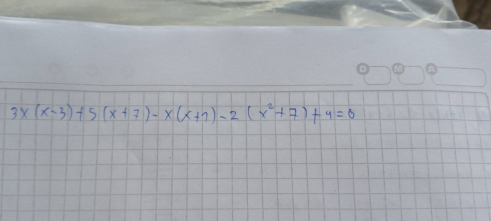 3x(x-3)+5(x+7)-x(x+7)-2(x^2+7)+4=0