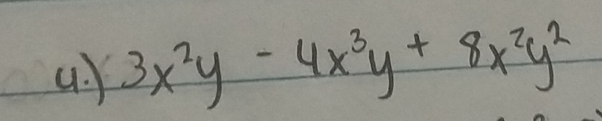 ) 3x^2y-4x^3y+8x^2y^2