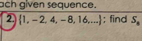 ach given sequence.