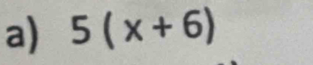 5(x+6)