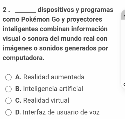 Solved: 2 . _dispositivos y programas como Pokémon Go y proyectores ...