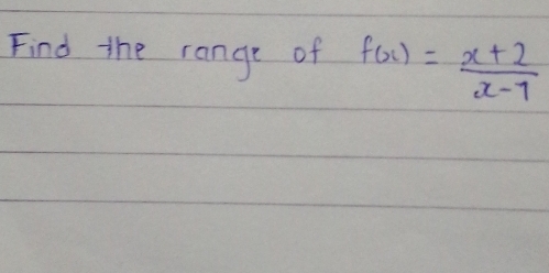 Find the range of f(x)= (x+2)/x-1 