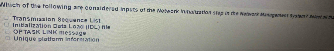 Solved: Which of the following are considered inputs of the Network ...