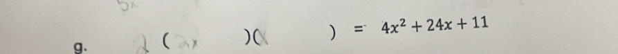 ( x )( ) =4x^2+24x+11