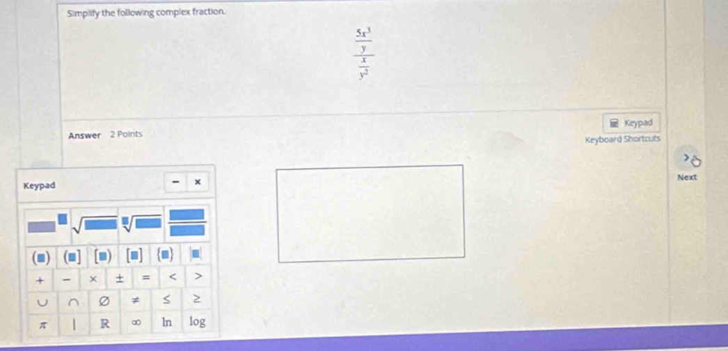 Solved: Simplify the following complex fraction. _ t^3 Keypad Answer 2 ...