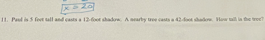 Paul is 5 feet tall and casts a 12-foot shadow. A nearby tree casts a 42-foot shadow. How tall is the tree?