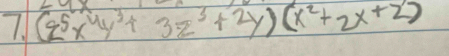 (2^5x^4y^3+3z^3+2y)(x^2+2x+2)