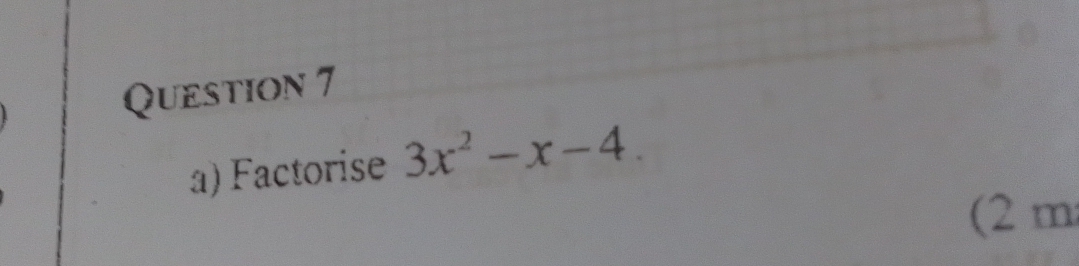 Factorise 3x^2-x-4. 
(2 m