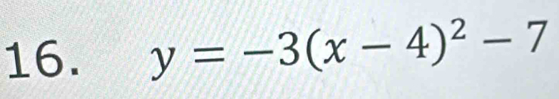 y=-3(x-4)^2-7