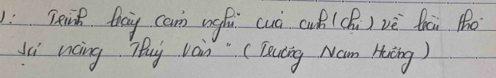 Teint thay can ugfu cuó cu (chi) vè tci the 
Ii ncing Hhuy vain " (Teuting Nan Haing)