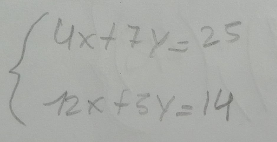 beginarrayl 4x+7y=25 12x+3y=14endarray.