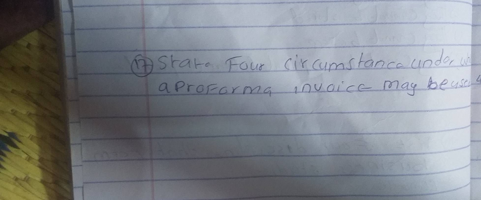 ⑥Share Four circumstance under u 
aproforma invice may bease