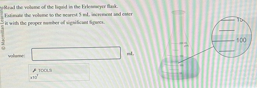 Solved: Read the volume of the liquid in the Erlenmeyer flask. Estimate ...