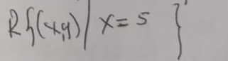 R (x,y)|x=5