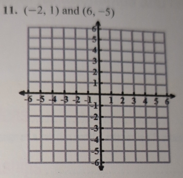 (-2,1) and (6,-5)