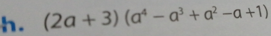 (2a+3)(a^4-a^3+a^2-a+1)