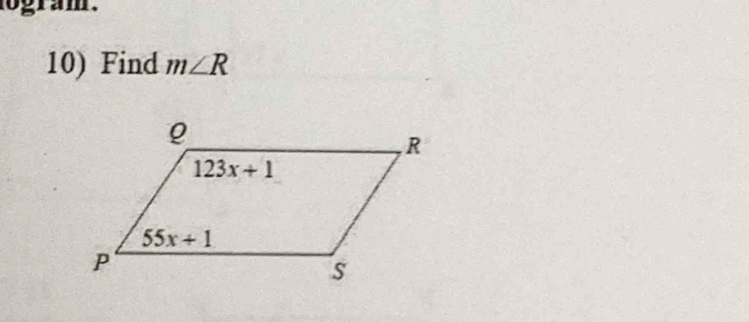 logram.
10) Find m∠ R