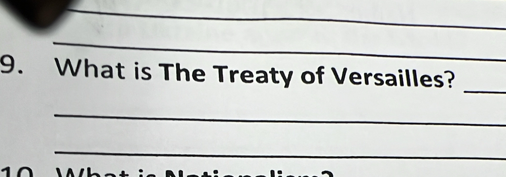 What is The Treaty of Versailles? 
_ 
_