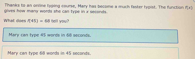 Solved: Thanks to an online typing course, Mary has become a much ...
