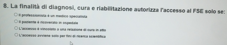 Risolto:La finalità di diagnosi, cura e riabilitazione autorizza l ...