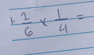 1-  1/6 *  1/4 =