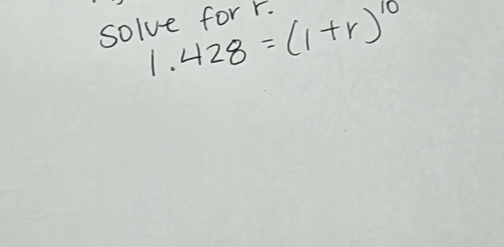 1.428=(1+r)^10
solve for r.