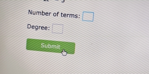 Number of terms: □ 
Degree: 2
Submit