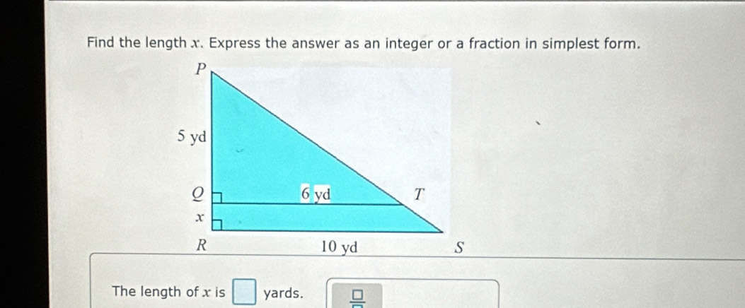 Find the length x. Express the answer as an integer or a fraction in simplest form. 
The length of x is □ yards.  □ /□  