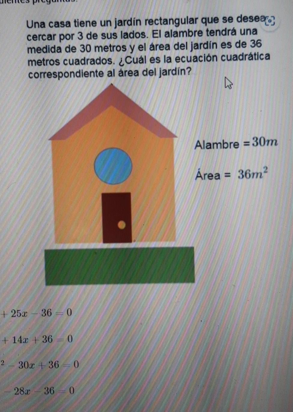 Solved: mene Una casa tiene un jardín rectangular que se desea cercar ...
