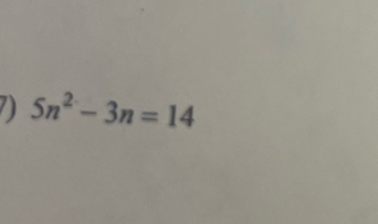 5n^2-3n=14