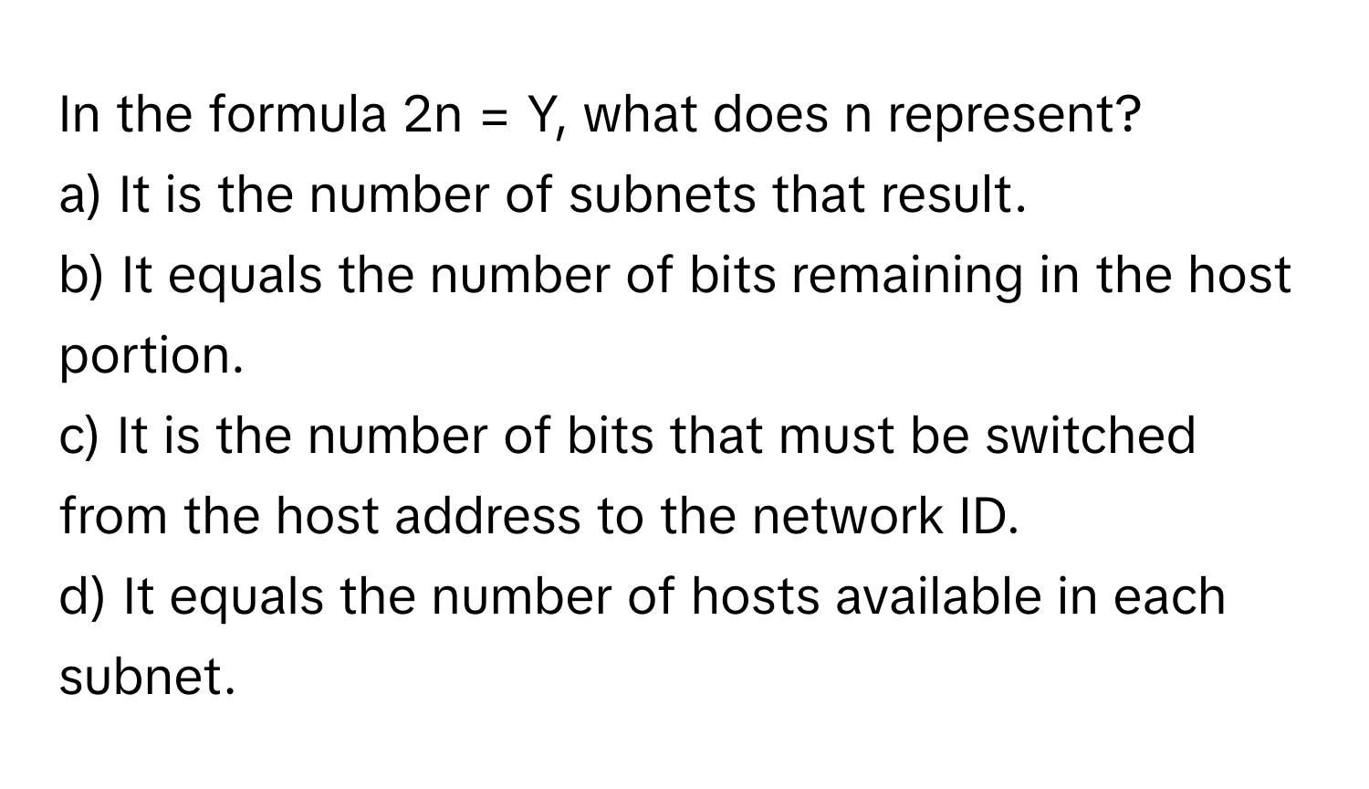 Solved: In the formula 2n = Y, what does n represent? a) It is the ...