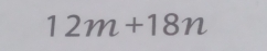 12m+18n