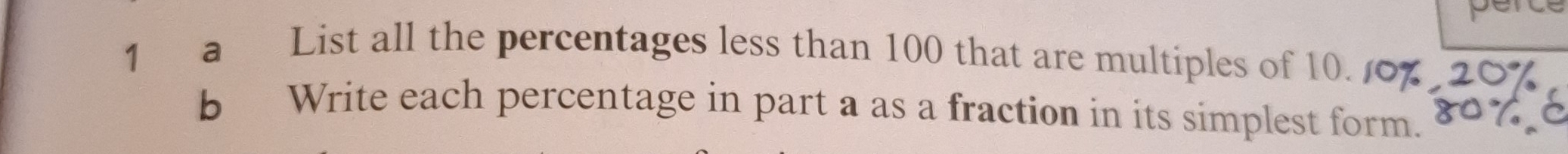 a List all the percentages less than 100 that are multiples of 10. 
b Write each percentage in part a as a fraction in its simplest form.
