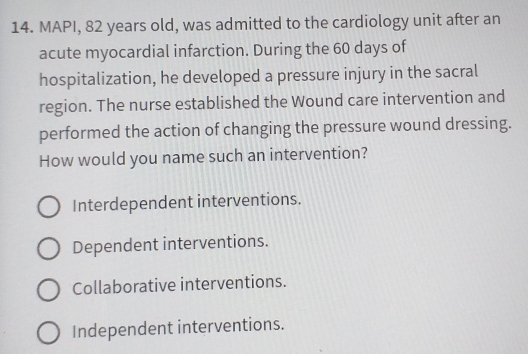 Solved: MAPI, 82 years old, was admitted to the cardiology unit after ...