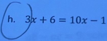 3x+6=10x-1