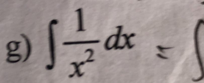 □  
g) ∈t  1/x^2 dx  □ /□    1/2 