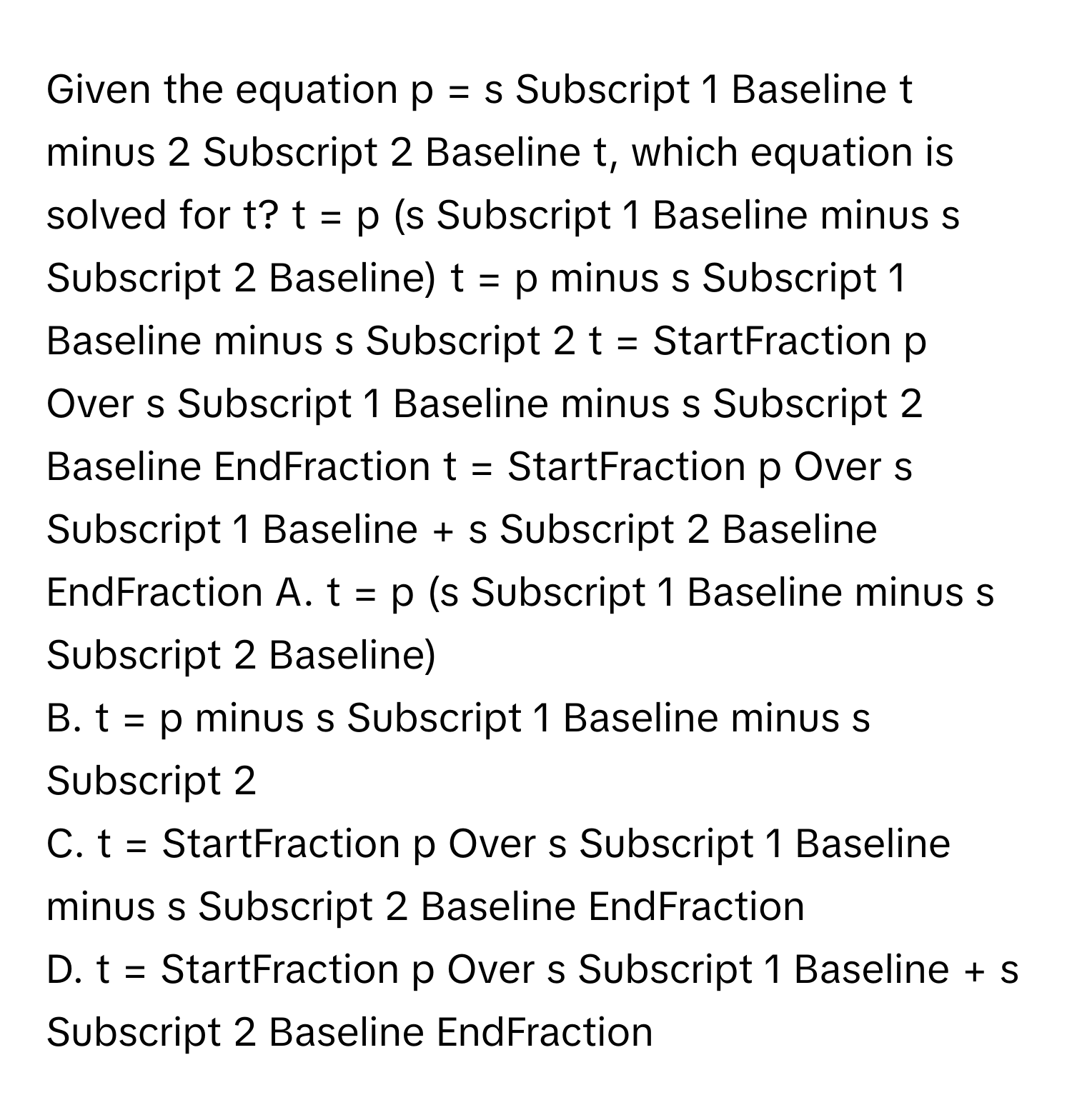 Solved: Given the equation p = s Subscript 1 Baseline t minus 2 ...
