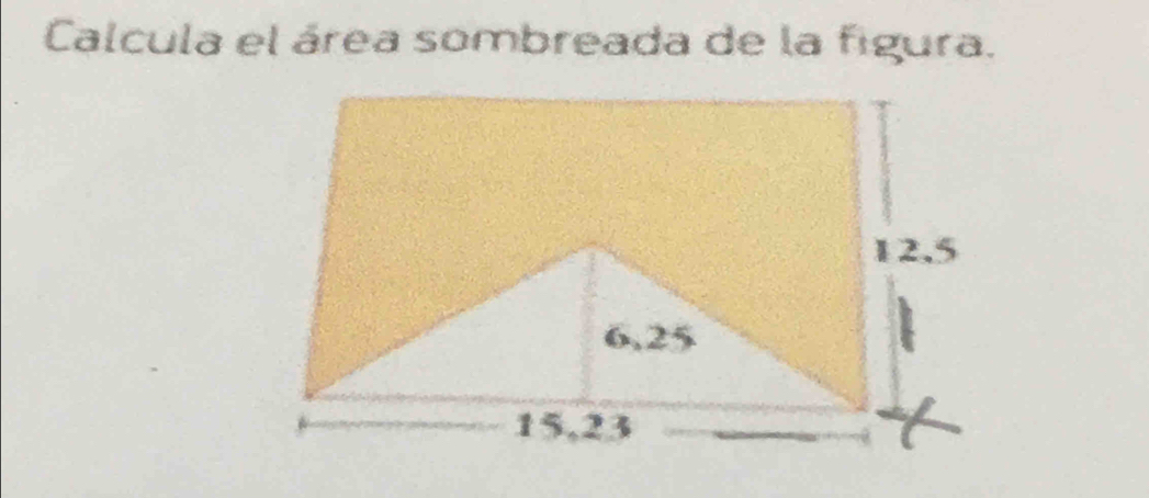 Calcula el área sombreada de la figura.