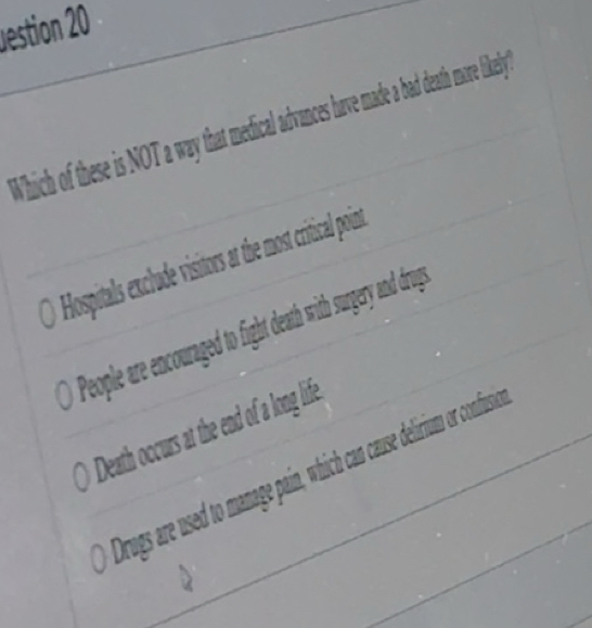 Solved: vestion 20 Which of these is NOT a way that medical advances ...